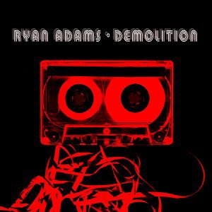 Ryan Adams - Demolition 1LP