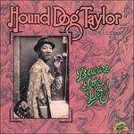 Hound Dog Taylor - Beware Of The Dog 1LP