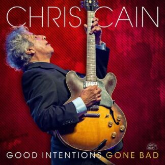 Chris Cain - Good Intentions Gone Bad 1LP