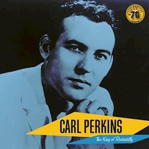 Perkins, Carl - King of Rockabilly 1-LP