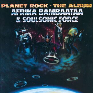 Afrika Bambaataa & Soulsonic Force - Planet Rock 1LP