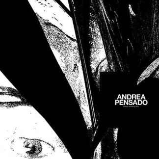 Andrea Pensado - Without Knowing Why 1LP