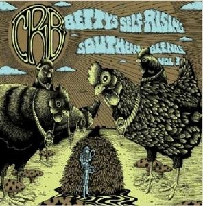 Chris Robinson Brotherhood - Betty's Self-rising Southern Blends Vol. 3 3LP