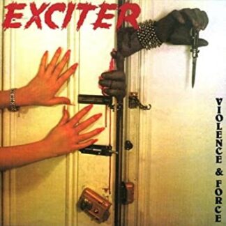 Exciter - Violence & Force 1LP