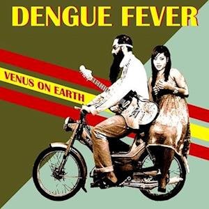 Dengue Fever - Venus on Earth 1LP