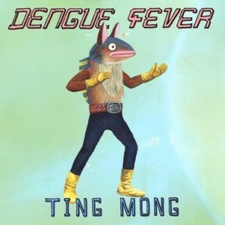 Dengue Fever - Ting Mong 1LP