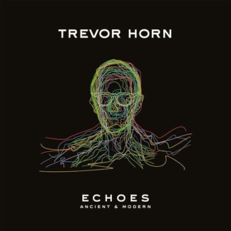 Trevor Horn - Echoes - Ancient And Modern 1LP