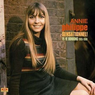 Annie Philippe - Sensationnel! - Ye-Ye Bonbons 1965-1968 1LP
