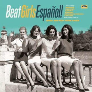 Beat Girls Espanol! 1960S She-Pop From Spain 1LP
