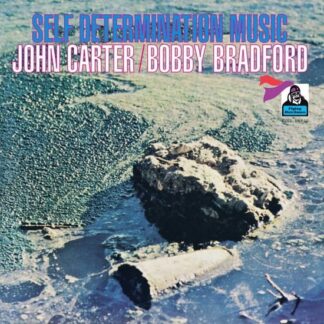 John Carter / Bobby Bradford - Self Determination Music 1LP