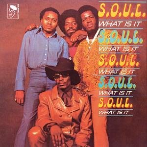 S.o.u.l. - Soul What is It 1LP