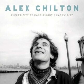 Alex Chilton - Electricity by Candlelight 1LP