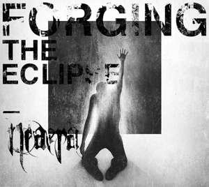Neaera - Forging The Eclipse 1LP