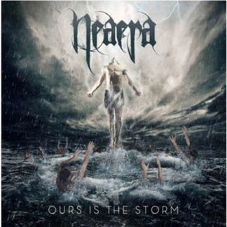 Neaera - Ours Is The Storm 1LP