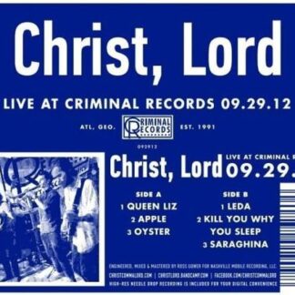 Christ Lord - Live At Criminal Records 09.29.12 1LP