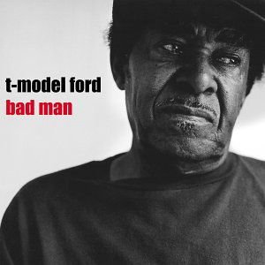 T-model Ford - Bad Man 1LP