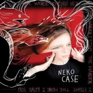Neko Case - Worse Things Get the Harder I Fight, the (Vinyl W/cd) 1CD