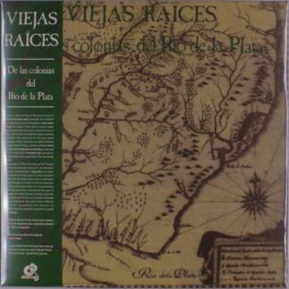 Viejas Raices - De Las Colonias Del Rio De La Plata 1LP