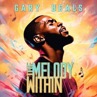 Gary Beals - The Melody Within 1LP