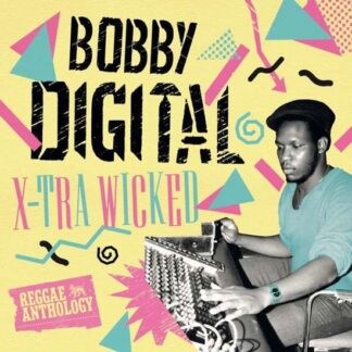 X-tra Wicked (Bobby Digital Re - X-Tra Wicked: Bobby Digital Reggae Anthology 2LP