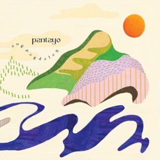 Pantayo - Ang Pagdaloy 1LP