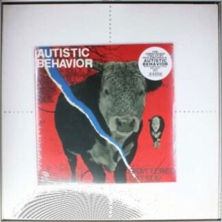 Autistic Behavior - Shattered Cattle 1LP