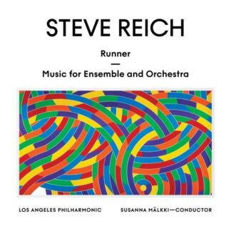 Los Angeles Philharmonic & Sus - Steve Reich: Runner / Music fo 1LP