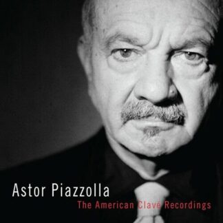 Astor Piazzolla - The American Clavé Recordings 3LP