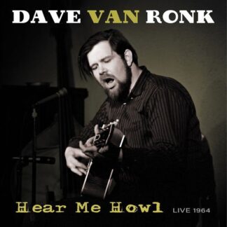 Dave Van Ronk - Hear Me Howl - Live 1964 1LP