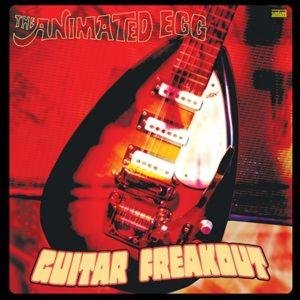 Animated Egg - Guitar Freakout 2LP