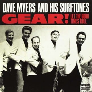 Dave Myers and His Surftones - Gear! / Let The Good Times Roll (Red Vinyl) 1LP