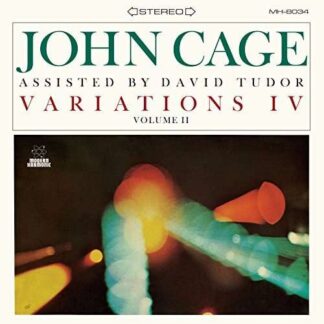 John Cage with David Tudor - Variations Iv. Vol. II (Clear Vinyl) 1LP