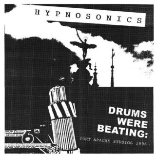 Hypnosonics - Drums Were Beating: Fort Apache Studios 1996 1LP