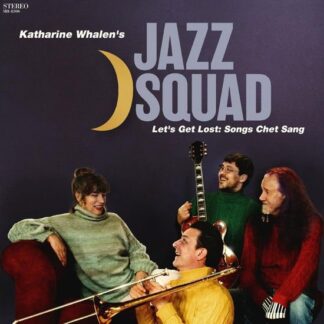 Katharine Whalens Jazz Squad - Lets Get Lost: Songs Chet Sang 1LP