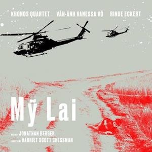 Kronos Quartet / Eckert,rinde / Vo,van-anh Vanessa - My Lai 2LP