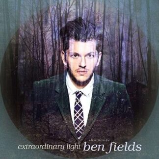 Ben Fields - Extraordinary Light 1LP