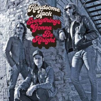 Handsome Jack - Everythings Gonna Be Alright 1LP