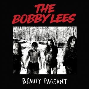 Bobby Lees - Beauty Pageant 1LP