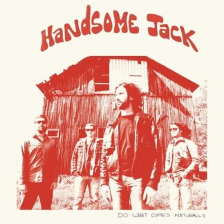 Handsome Jack - Do What Comes Naturally (Clear Red Vinyl) 1LP
