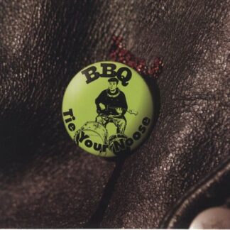 Bbq - Tie Your Noose 1LP