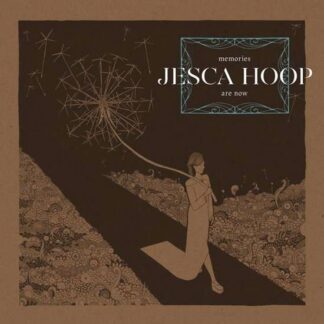 Jesca Hoop - Memories Are Now 1LP