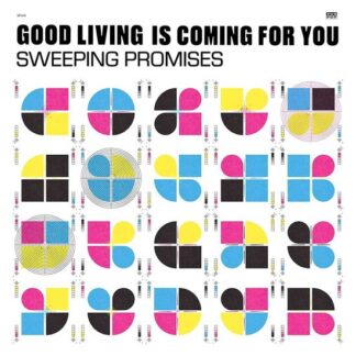 Sweeping Promises - Good Living Is Coming For You 1LP