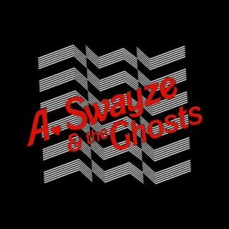 Swayze, A. and The Ghosts - Suddenly 1LP