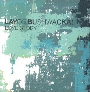 Layo & Bushwacka! - Love Story (Vs Finally) (33rpm) 1LP