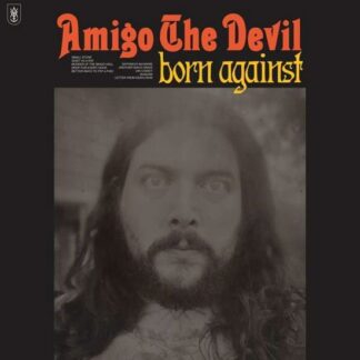 Amigo The Devil - Born Against 1LP