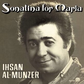 AL-MUNZERIHSAN - SONATINA FOR MARIA