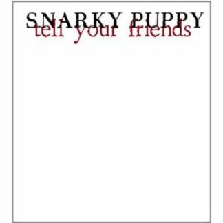 Snarky Puppy - Tell Your Friends - 10 Year Anniversary (White Vinyl) 2LP