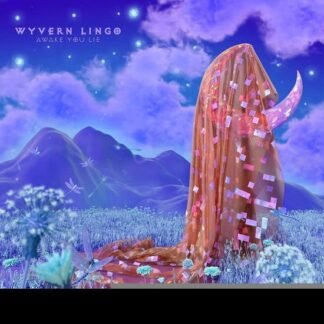 WYVERN LINGO - AWAKE YOU LIE