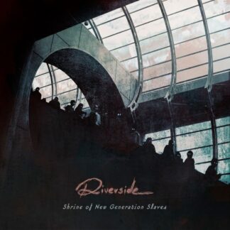 Riverside - Shrine Of New Generation Slaves (re-Issue 2023) 2LP