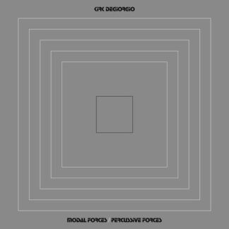 Kirk Degiorgio - Modal Forces / Percussive Forces 1LP